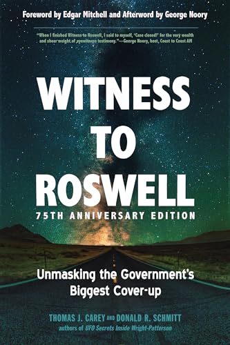 Witness to Roswell: Unmasking the Government's Biggest Cover-up