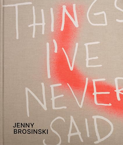 Jenny Brosinski – Things I’ve Never Said: Things I’ve Never Said