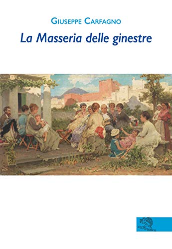 La masseria delle ginestre (Contemporanea) von La Vita Felice