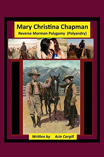 Mary Christina Chapman: Mormon Reverse Polygamy (Polyandry) von Independently Published