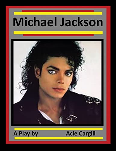 Michael Jackson: A Play