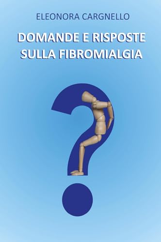 Domande e risposte sulla Fibromialgia von Youcanprint