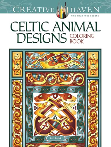 Creative Haven Celtic Animal Designs Coloring Book (Creative Haven Coloring Books)