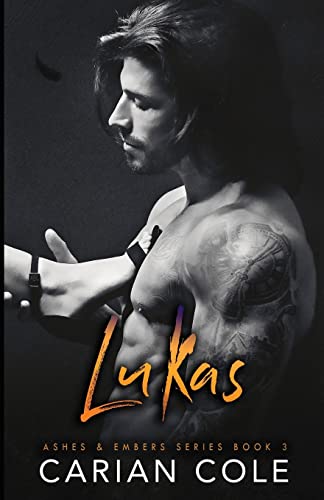 Lukas (Ashes & Embers, Band 3)