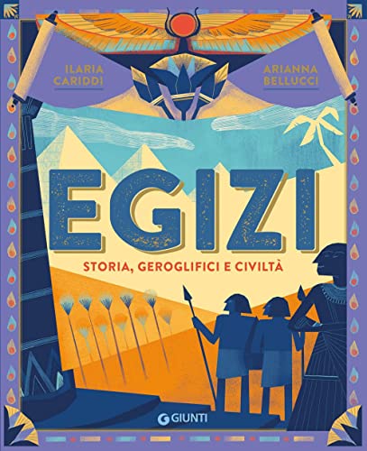 Egizi. Storia, geroglifici e civiltà (Punti di vista. Ragazzi) von Giunti Editore