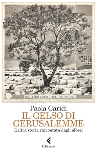 Il gelso di Gerusalemme. L'altra storia raccontata dagli alberi (Scintille) von Feltrinelli