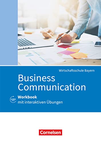 Commercial Correspondence - Wirtschaftsschule Bayern: Business Communication - Workbook mit interaktiven Übungen online - Mit Lösungsbeileger und Audios online