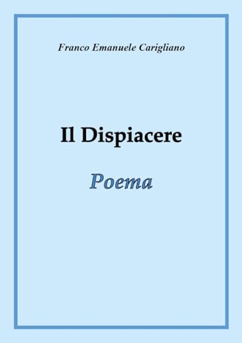 Il Dispiacere. Poema von Youcanprint