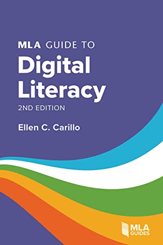 MLA Guide to Digital Literacy (MLA Guides) von Modern Language Association of America