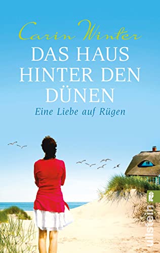 Das Haus hinter den Dünen: Eine Liebe auf Rügen