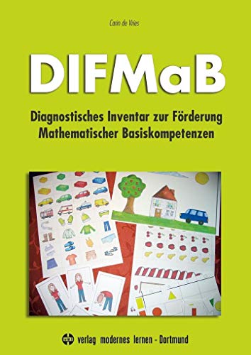 DIFMaB: Diagnostisches Inventar zur Förderung Mathematischer Basiskompetenzen - Hilfen zur Erfassung individueller Lernvoraussetzungen und Erstellung von Förderplänen von Modernes Lernen Borgmann