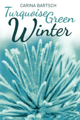Turquoise Green Winter (Emely and Elyas, Band 2) von Amazon Publishing