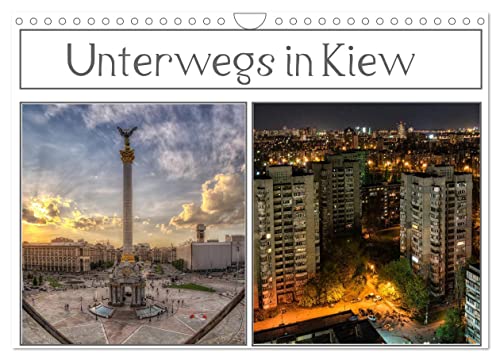 Unterwegs in Kiew (Wandkalender 2025 DIN A4 quer), CALVENDO Monatskalender von CALVENDO
