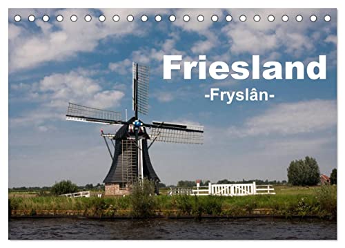 Friesland - Fryslan (Tischkalender 2024 DIN A5 quer), CALVENDO Monatskalender von CALVENDO
