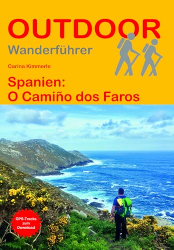 Spanien: O Camiño dos Faros (Outdoor Wanderführer, Band 427)