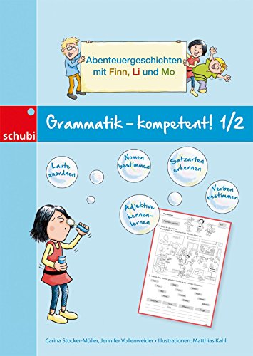 Grammatik - kompetent! 1 / 2: Abenteuergeschichten mit Finn, Li und Mo von Georg Westermann Verlag
