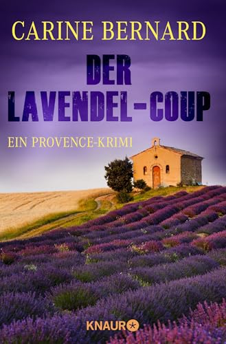 Der Lavendel-Coup: Ein Provence-Krimi von Knaur Taschenbuch