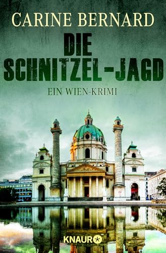 Die Schnitzel-Jagd: Ein Wien-Krimi