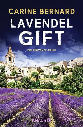 Lavendel-Gift: Ein Provence-Krimi