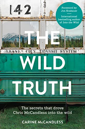 The Wild Truth: The Secrets That Drove Chris McCandless into the Wild von Harper Element