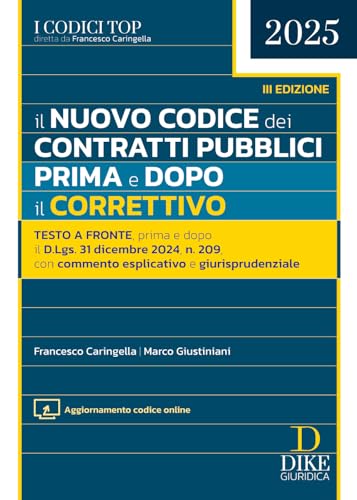 Il nuovo codice dei contratti pubblici. Prima e dopo il correttivo 2025. Con aggiornamento online (I codici top) von Dike Giuridica