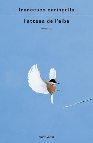 L'attesa dell'alba (Scrittori italiani e stranieri) von Mondadori