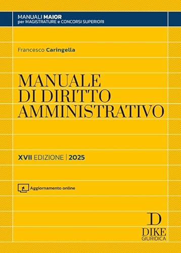 Manuale di diritto amministrativo. Parte generale e parte speciale. Ediz. maior 2025. Con aggiornamento online (Manuali) von Dike Giuridica
