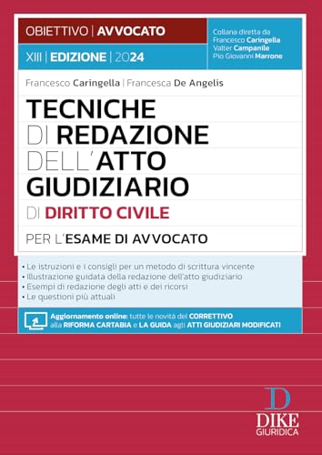 Tecniche di redazione dell'atto giudiziario di diritto civile per l'esame di avvocato. Con aggiornamento online (Obiettivo avvocato) von Dike Giuridica