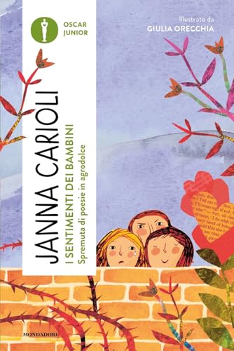 I sentimenti dei bambini. Spremuta di poesie in agrodolce (Oscar junior)