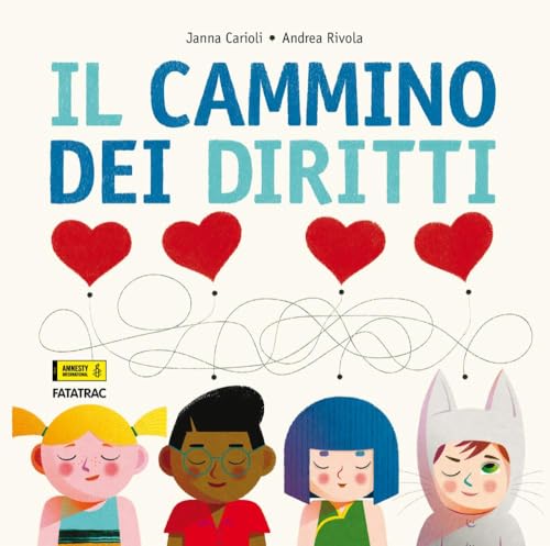 Il cammino dei diritti. Ediz. a colori (Piccole foglie d'album) von Fatatrac