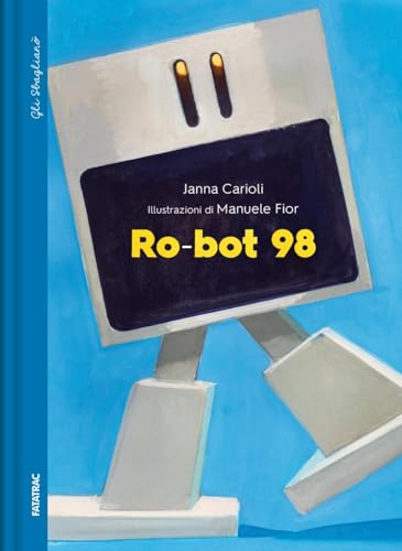 Ro-bot 98 (Gli sbaglianò) von Fatatrac