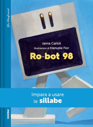 Ro-bot 98 (Gli sbaglianò) von Fatatrac