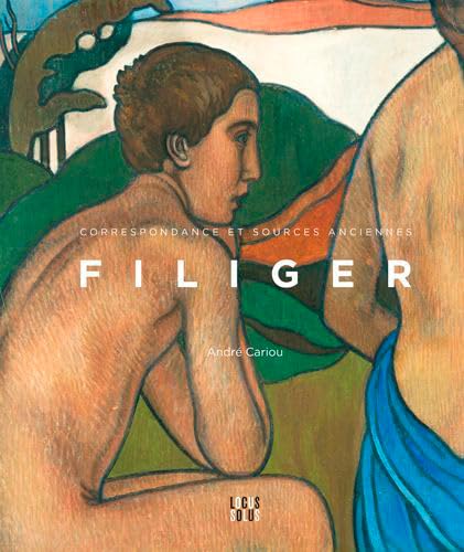 Charles Filiger - Correspondance et sources: Correspondance et sources anciennes