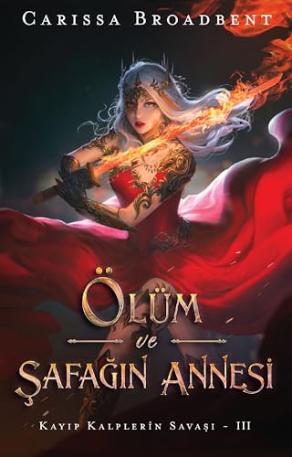 Ölüm ve Şafağın Annesi (Ciltli): Kayıp Kalplerin Savaşı - 3 von Martı Yayınları