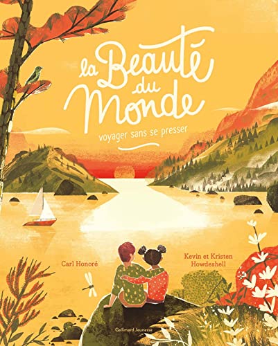 La beauté du monde: Voyager sans se presser
