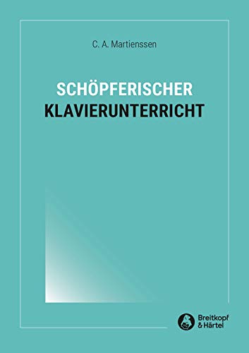 Schöpferischer Klavierunterricht (BV 194) von Breitkopf & Härtel