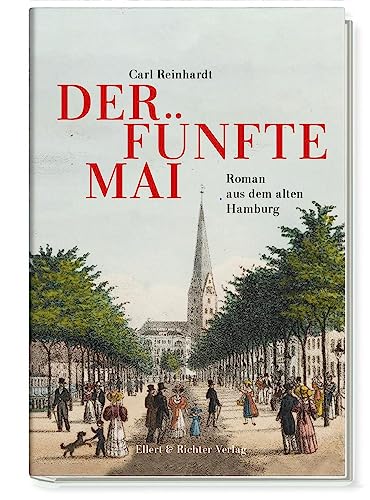 Der fünfte Mai: Roman aus dem alten Hamburg