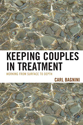 Keeping Couples in Treatment: Working from Surface to Depth (The Library of Object Relations) von Rowman & Littlefield Publishers
