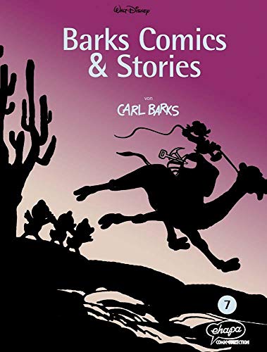 Barks Comics & Stories 07 (Disney Barks Comics & Stories, Band 7) von Ehapa Comic Collection
