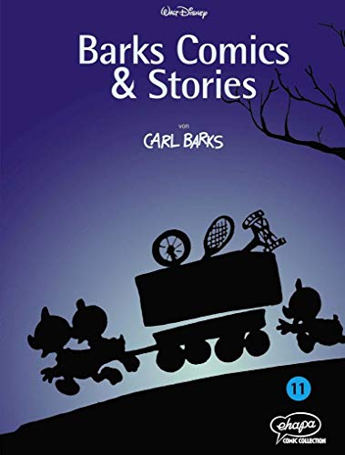 Barks Comics & Stories 11 (Disney Barks Comics & Stories, Band 11) von Egmont Comic Collection / Ehapa Comic Collection