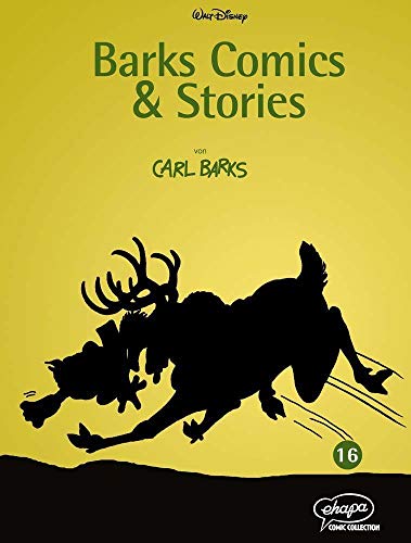 Barks Comics & Stories 16 (Disney Barks Comics & Stories, Band 16) von Ehapa Comic Collection