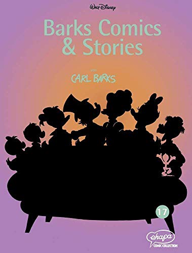 Barks Comics & Stories 17 (Disney Barks Comics & Stories, Band 17)