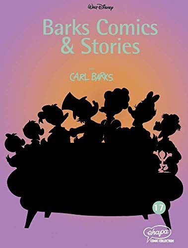 Barks Comics & Stories 17: Vorwort von Wolfgang Fuchs (Disney Barks Comics & Stories, Band 17)