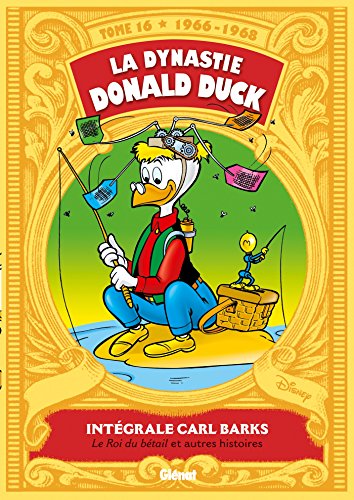 La Dynastie Donald Duck - Tome 16: 1966/1968 - Picsou roi du Far West et autres histoires von Glénat Manga