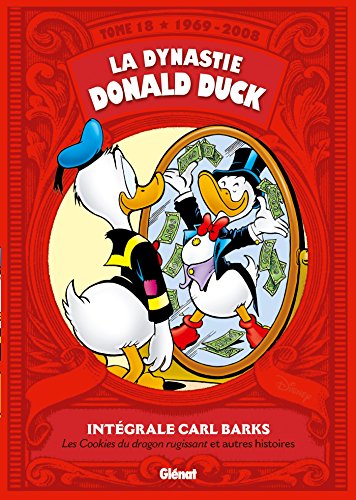 La Dynastie Donald Duck - Tome 18: 1969/2008 - Les Cookies du dragon rugissant et autres histoires von GLENAT