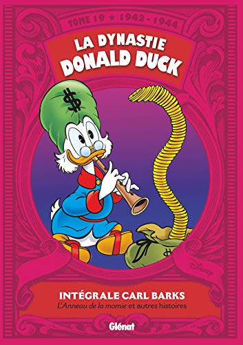 La dynastie Donald Duck, Tome 19 : 1942 / 1944 - L'Anneau de la momie et autres histoires von GLENAT