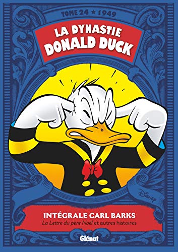 La dynastie Donald Duck, Tome 24 : La lettre du Père Noël et autres histoire: 1949 - La Lettre au père Noël et autres histoires