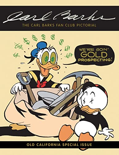 The Carl Barks Fan Club Pictorial: Old California Special Issue von CREATESPACE