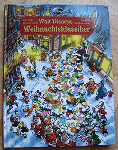 Walt Disneys Weihnachtsklassiker [Hardcover] Carl Barks; Romano Scarpa; Don Rosa and Jack Hnnah u. a.