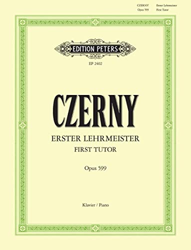 Erster Lehrmeister: für Klavier op. 599 (Grüne Reihe Edition Peters)